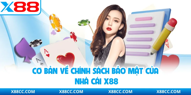 Cơ bản về chính sách bảo mật của nhà cái X88
