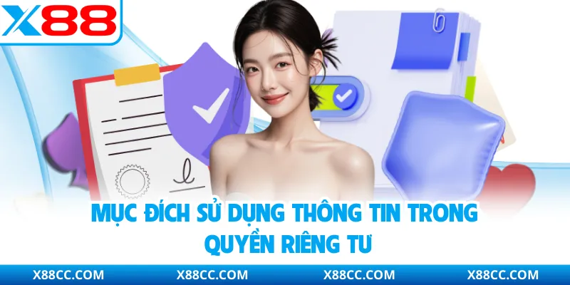 Mục đích sử dụng thông tin trong quyền riêng tư